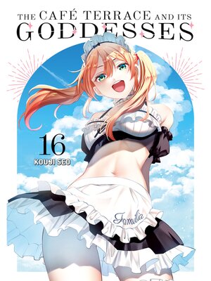 cover image of The Café Terrace and its Goddesses, Volume 16